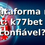 Plataforma no k77bet: k77bet com é confiável? 👀 Plataforma no k77bet: k77bet com é confiável? 👀